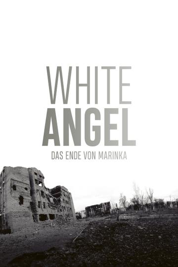 White Angel - Das Ende von Marinka Poster White Angel - Das Ende von Marinka