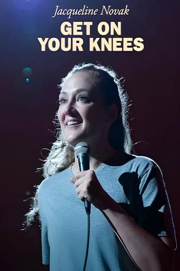 Poster Jacqueline Novak: Get on Your Knees