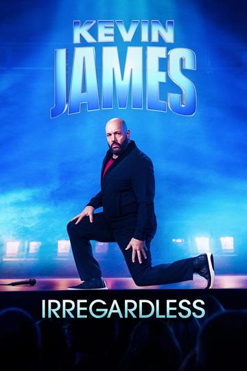 Kevin James: Irregardless Poster Kevin James: Irregardless