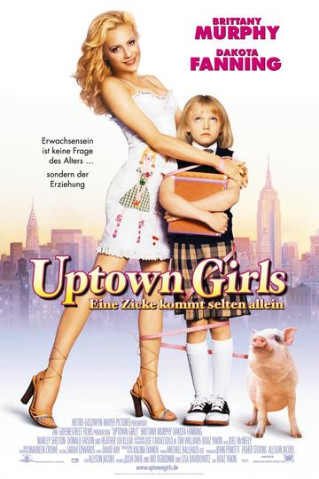 Uptown Girls - Eine Zicke kommt selten allein