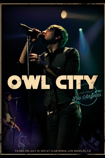 Owl City: Live from Los Angeles Poster Owl City: Live from Los Angeles