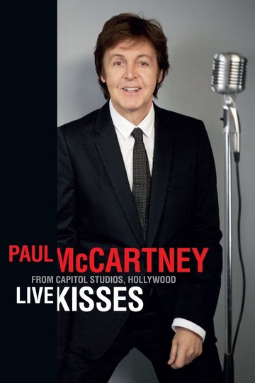 Paul McCartney: Live Kisses Poster Paul McCartney: Live Kisses