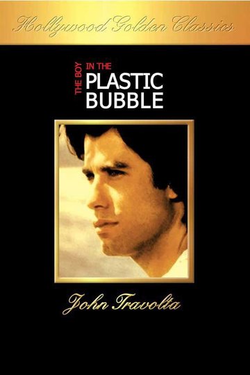 Poster The Boy in the Plastic Bubble
