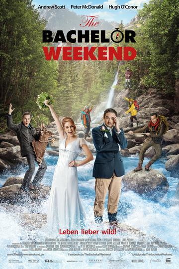 Poster The Bachelor Weekend - Leben lieber wild!
