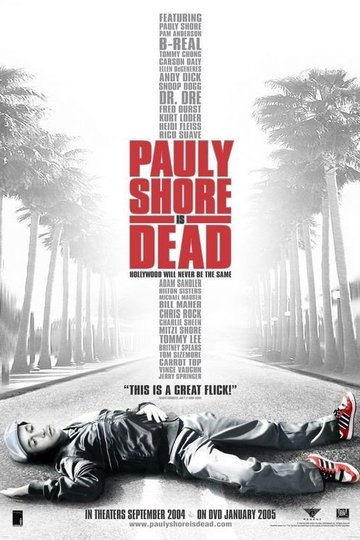 Poster Pauly Shore Is Dead ... And Hollywood Will Never Be the Same