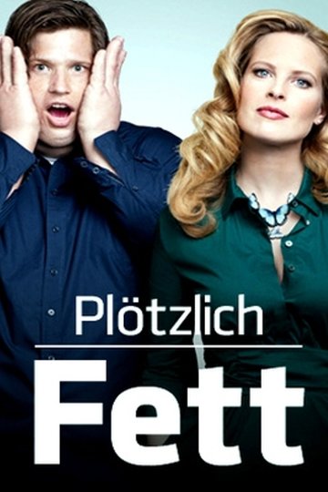Poster Plötzlich fett