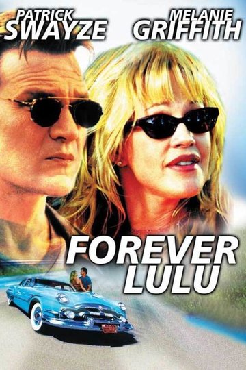 Forever Lulu - Die erste Liebe rostet nicht!