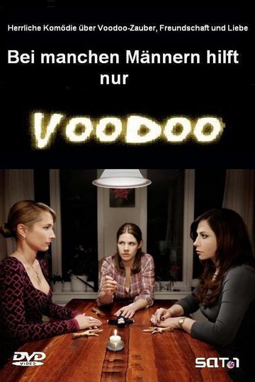 Bei manchen Männern hilft nur Voodoo