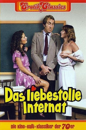 Das liebestolle Internat
