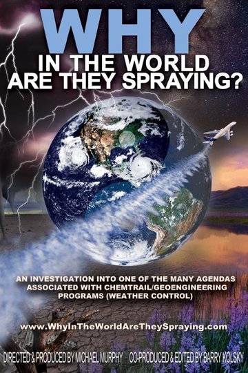 Poster Why In The World Are They Spraying?