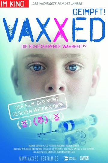Poster Vaxxed - Geimpft! Die schockierende Wahrheit!?