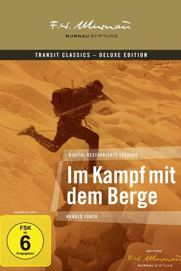 Im Kampf mit dem Berge - 1. Teil: In Sturm und Eis - Eine Alpensymphonie in Bildern