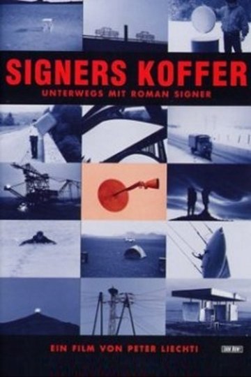 Signers Koffer - Unterwegs mit Roman Signer