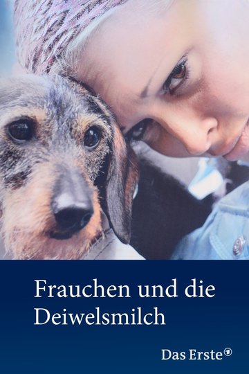 Poster Frauchen und die Deiwelsmilch