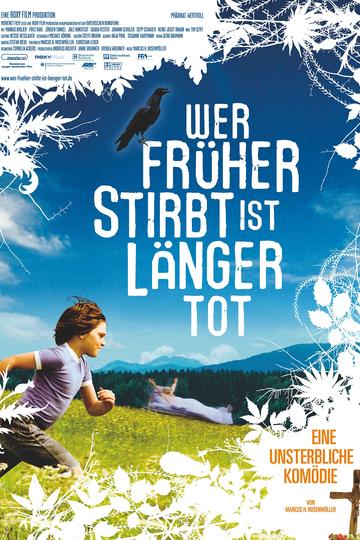 Poster Wer früher stirbt ist länger tot