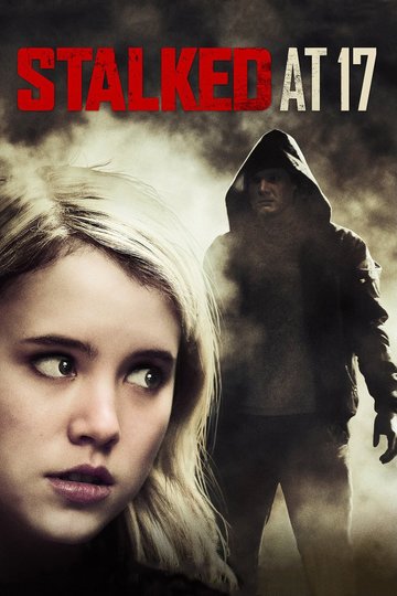 Stalked at 17 Poster Stalked at 17