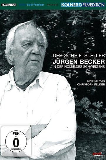 Der Schriftsteller Jürgen Becker - In der Hölle des Schweigens Poster Der Schriftsteller Jürgen Becker - In der Hölle des Schweigens