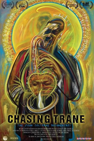 Chasing Trane: The John Coltrane Documentary Poster Chasing Trane: The John Coltrane Documentary