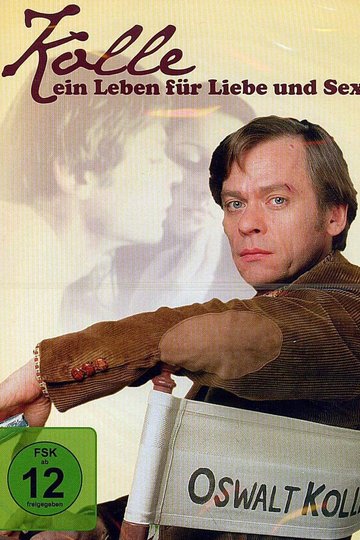 Poster Kolle - Ein Leben für Liebe und Sex
