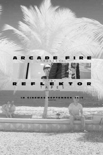 Poster Arcade Fire: The Reflektor Tapes