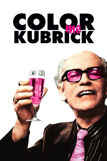 Colour Me Kubrick: A True...ish Story Poster Colour Me Kubrick: A True...ish Story