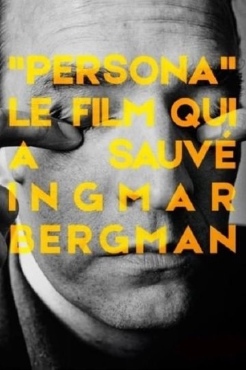 Persona: Der Film, der Ingmar Bergman rettete Poster Persona: Der Film, der Ingmar Bergman rettete