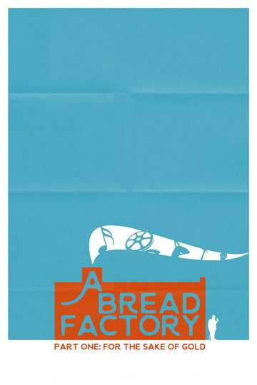 A Bread Factory, Part One Poster A Bread Factory, Part One