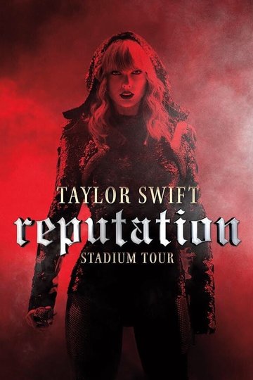 Taylor Swift: Reputation Stadium Tour Poster Taylor Swift: Reputation Stadium Tour
