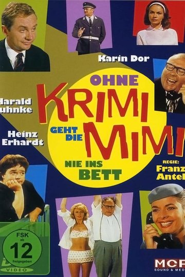Ohne Krimi geht die Mimi nie ins Bett