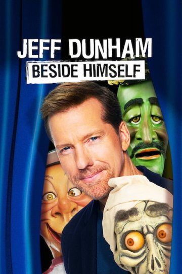 Jeff Dunham: Beside Himself Poster Jeff Dunham: Beside Himself