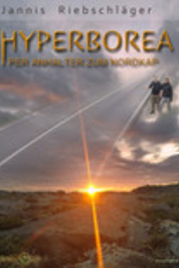 Hyperborea – Per Anhalter zum Nordkap Poster Hyperborea – Per Anhalter zum Nordkap