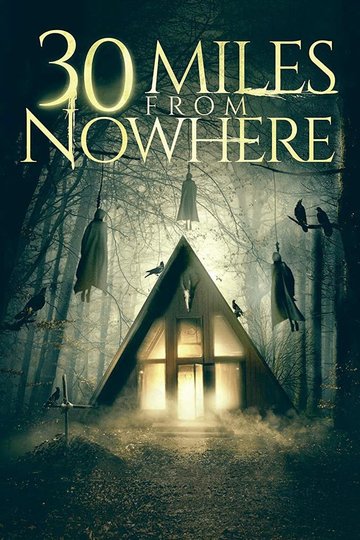 30 Miles from Nowhere Poster 30 Miles from Nowhere