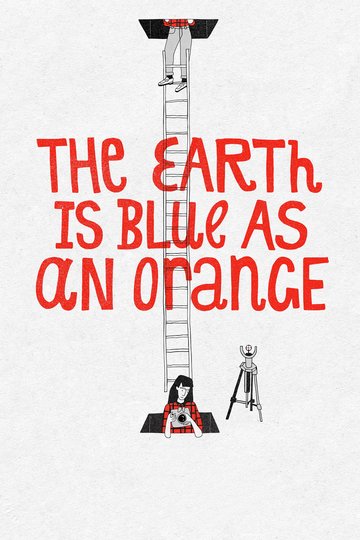 The Earth Is Blue As an Orange Poster The Earth Is Blue As an Orange