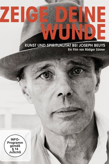 Zeige deine Wunde - Kunst und Spiritualität bei Joseph Beuys
