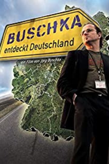 Buschka entdeckt Deutschland