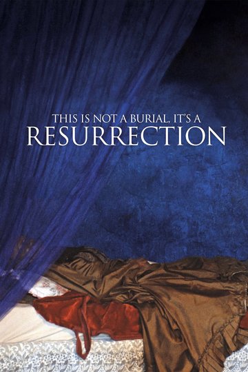 This Is Not a Burial, It's a Resurrection Poster This Is Not a Burial, It's a Resurrection