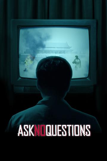 Ask No Questions Poster Ask No Questions