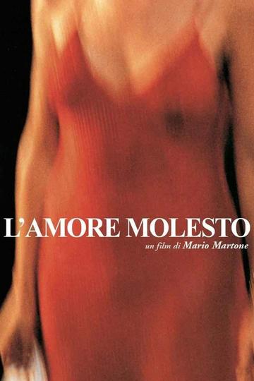 L'amore molesto Poster L'amore molesto