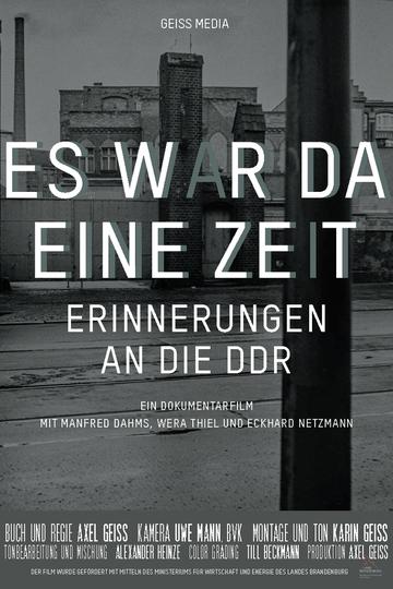 Es war da eine Zeit. Erinnerungen an die DDR Poster Es war da eine Zeit. Erinnerungen an die DDR
