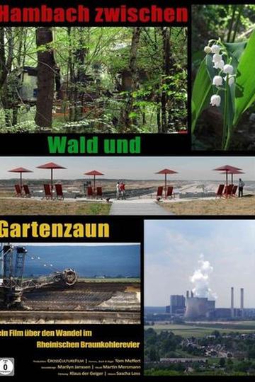 Hambach zwischen Wald und Gartenzaun Poster Hambach zwischen Wald und Gartenzaun