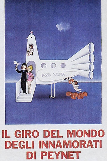 Il Giro del mondo degli innamorati di Peynet Poster Il Giro del mondo degli innamorati di Peynet