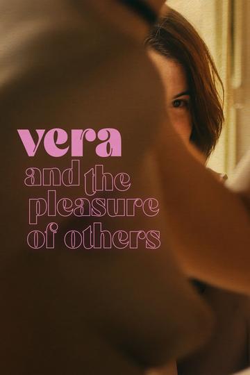 Poster Vera and the Pleasure of Others
