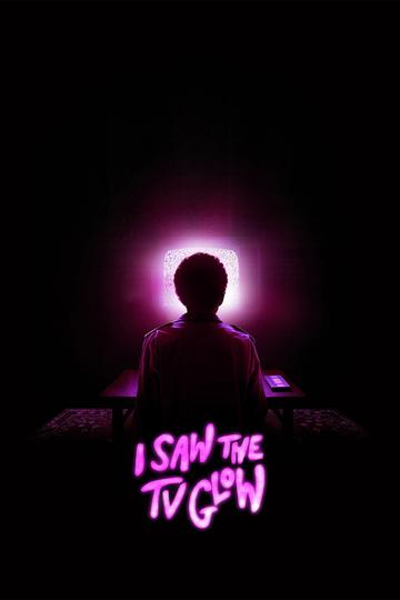 I Saw the TV Glow Poster I Saw the TV Glow