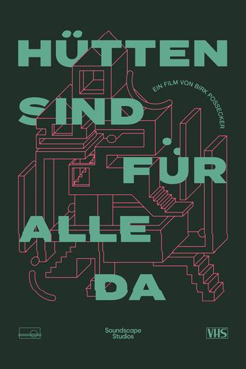 Hütten Sind Für Alle Da Poster Hütten Sind Für Alle Da