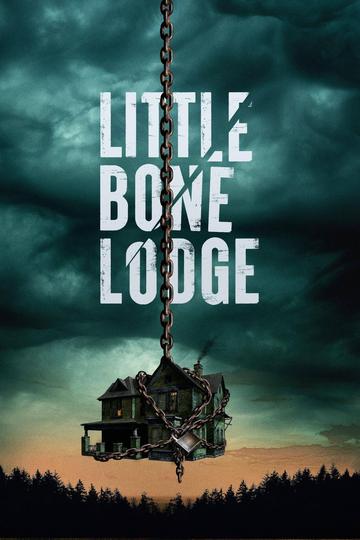 Little Bone Lodge Poster Little Bone Lodge