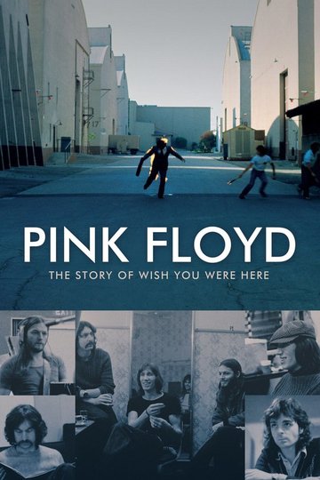 Pink Floyd: The Story of Wish You Were Here Poster Pink Floyd: The Story of Wish You Were Here