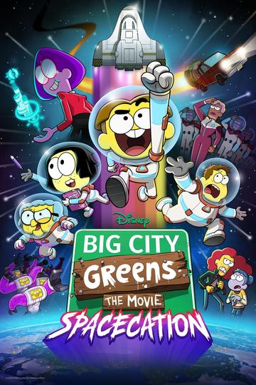 Poster Big City Greens, der Film: Urlaub im All