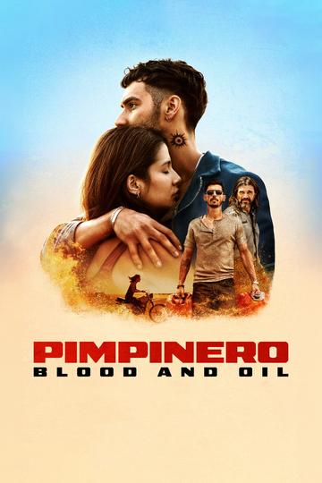 Poster Pimpinero: Blood and Oil
