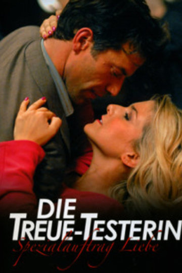 Die Treue-Testerin - Spezialauftrag Liebe
