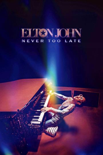 Poster Elton John: Never Too Late